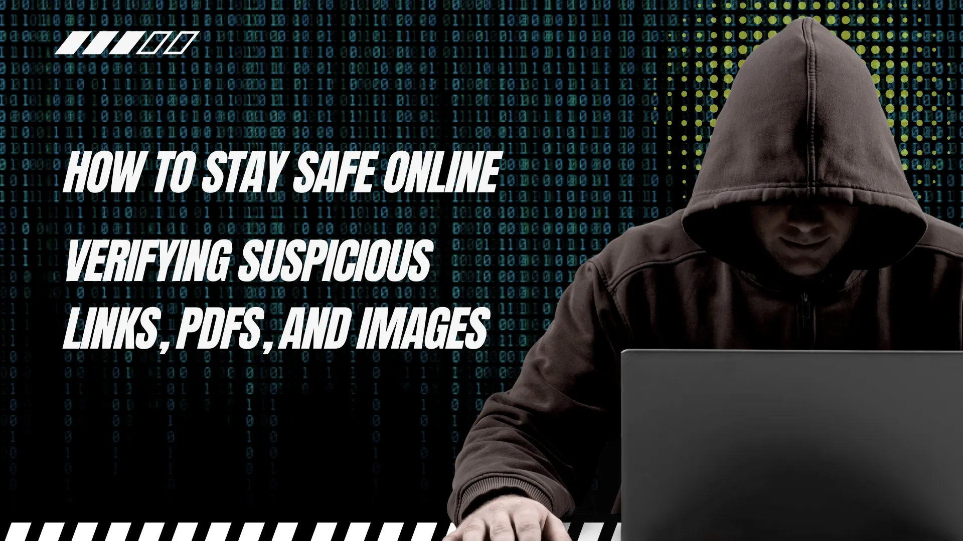 How to Stay Safe Online: Verifying Suspicious Links, PDFs, and Images